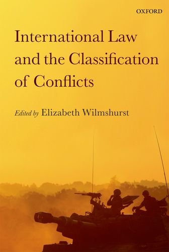 International Law And The Classification Of Conflicts Elizabeth Wilmshurst