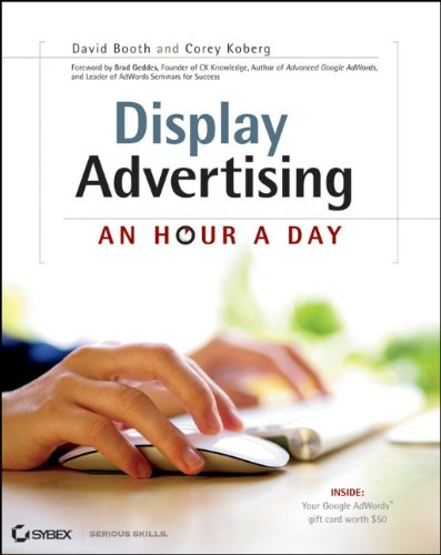 Display Advertising An Hour A Day 1st Edition David Booth Corey Koberg