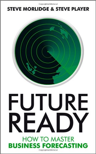 Future Ready How To Master Business Forecasting 1st Edition Steve Morlidge
