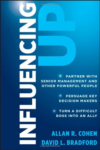 Influencing Up 1st Edition Allan R Cohen David L Bradford