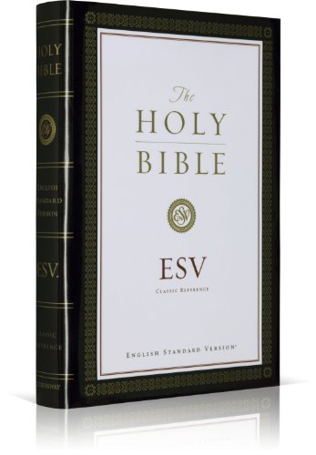The Holy Bible English Standard Version Crossway Bibles