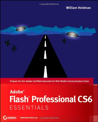 Adobe Flash Professional Cs6 Essentials 1st Edition William Heldman