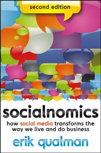 Socialnomics How Social Media Transforms The Way We Live And Do Business 2nd Edition Erik Qualman