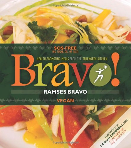 Bravo Health Promoting Meals From The Truenorth Health Kitchen Ramses Bravo