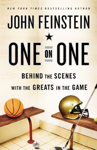 One On One Behind The Scenes With The Greats In The Game 1st Edition John Feinstein