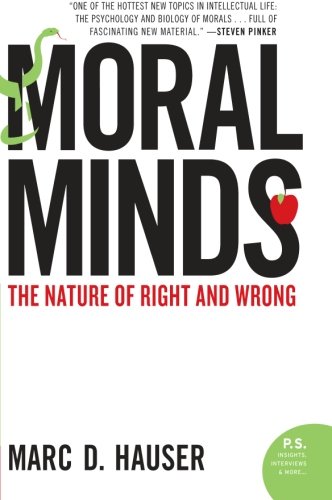 Moral Minds The Nature Of Right And Wrong Reprint Marc D Hauser