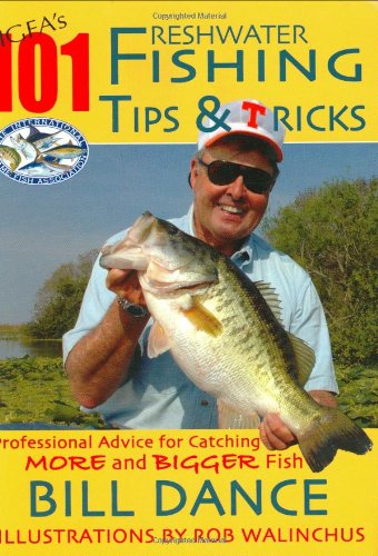 Igfas 101 Freshwater Fishing Tips Tricks Bill Dance Rod Walinchus