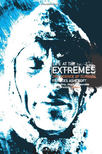 Life At The Extremes The Science Of Survival Overweight Frances M Ashcroft