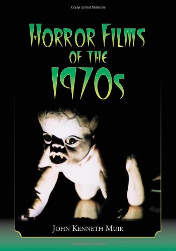 Horror Films Of The 1970s Paperback John Kenneth Muir
