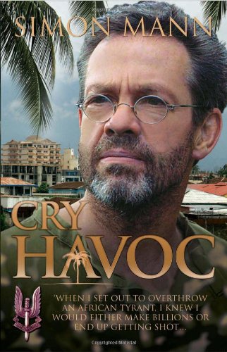 Cry Havoc Simon Mann