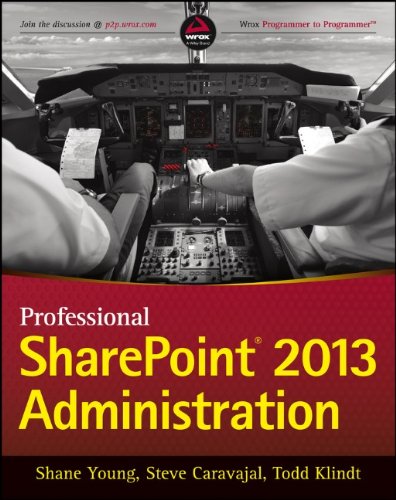Professional Sharepoint 2013 Administration Shane Young Steve Caravajal