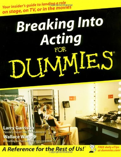 Breaking Into Acting For Dummies Larry Garrison Wallace Wang