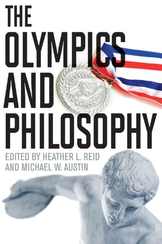 The Olympics And Philosophy Heather L Reid Michael W Austin