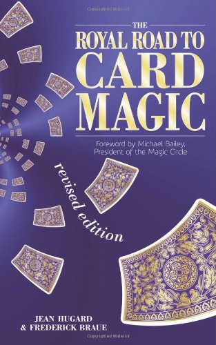 The Royal Road To Card Magic 2nd Frederick Braue Jean Hugard