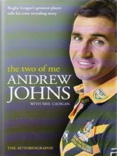 The Two Of Me Andrew Johns Andrew With Neil Cadigan Johns