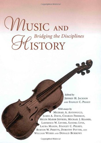 Music And History Bridging The Disciplines Jeffrey H Jackson