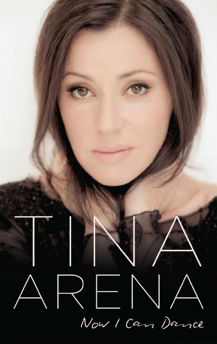 Now I Can Dance Tina Arena