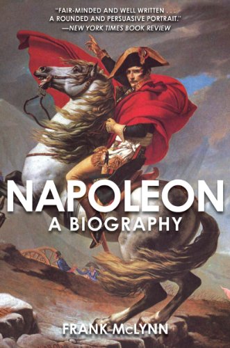 Napoleon A Biography Reprint Frank Mclynn