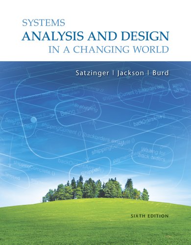 Systems Analysis And Design In A Changing World 6th Edition John W Satzinger