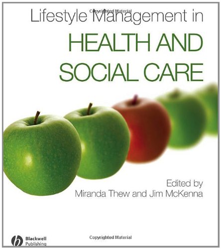 Lifestyle Management In Health And Social Care Miranda Thew Jim Mckenna