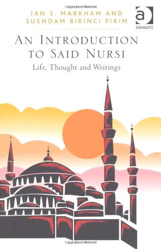 An Introduction To Said Nursi Ian S Markham Suendam Birinci