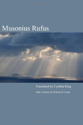 Musonius Rufus Lectures And Sayings Revised Cynthia King Transl