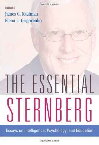 The Essential Sternberg Essays On Intelligence Psychology And Education James C Kaufman