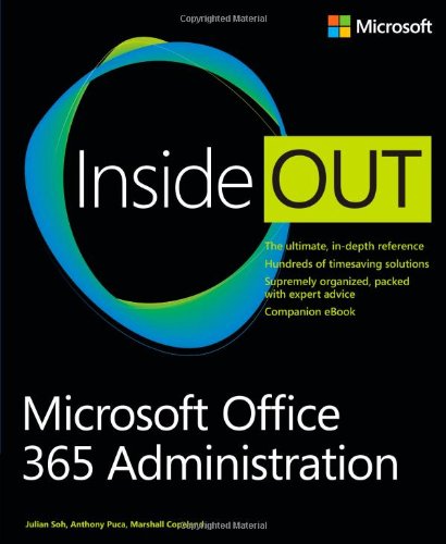 Microsoft Office 365 Administration Inside Out Julian Soh Anthony Puca