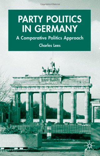 Party Politics In Germany A Comparative Politics Approach Charles Lees