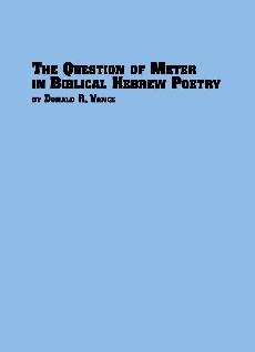 The Question Of Meter In Biblical Hebrew Poetry Donald R Vance