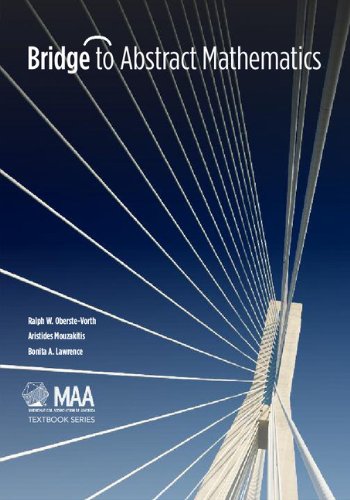 Bridge To Abstract Mathematics Ralph W Oberstevorth Aristides Mouzakitis