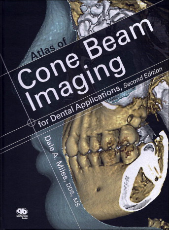 Atlas Of Cone Beam Imaging For Dental Applications 2nd Edition Dale A Miles
