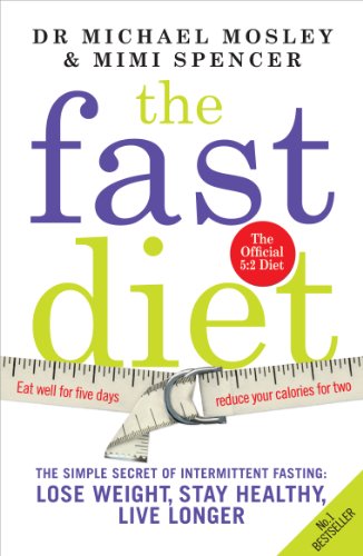 The Fastdiet The Secret Of Intermittent Fasting Lose Weight Stay Healthy Live Longer Mimi Spencer Sarah Schenker