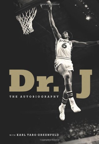 Dr J The Autobiography Julius Erving Karl Taro Greenfeld