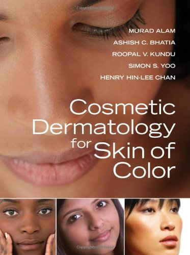 Cosmetic Dermatology For Skin Of Color Murad Alam Ashish C Bhatia Roopal V Kundu Simon S Yoo Henry Hinlee Chan