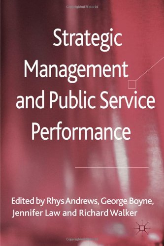 Strategic Management And Public Service Performance Rhys Andrews