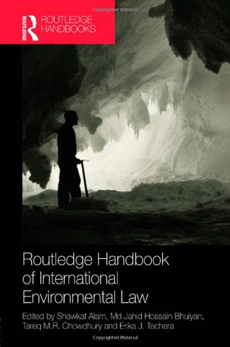 Routledge Handbook Of International Environmental Law 1st Shawkat Alam