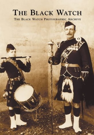 The Black Watch The Black Watch Photographic Archive The Black Watch Regimental Trustees