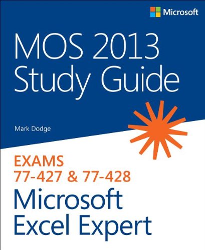 Mos 2013 Study Guide For Microsoft Excel Expert Mark Dodge