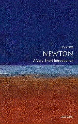 Newton A Very Short Introduction Robert Iliffe