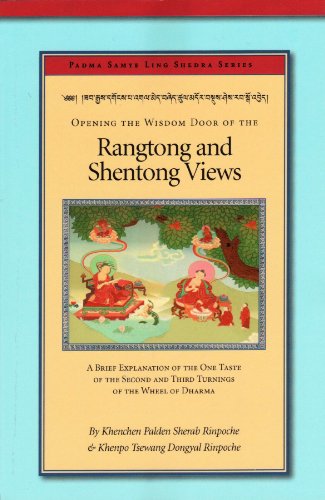 Opening The Wisdom Door Of The Rangtong And Shentong Views 2nd Khenchen Palden Sherab Rinpoche