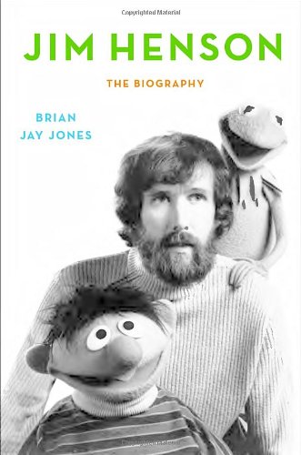 Jim Henson The Biography First Edition Brian Jay Jones