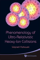 Phenomenology Of Ultrarelativistic Heavyion Collisions W Florkowski