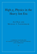 Highpt Physics In The Heavy Ion Era J Rak M J Tannenbaum
