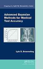 Advanced Bayesian Methods For Medical Test Accuracy Lyle D Broemeling