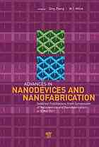 Advances In Nanodevices And Nanofabrication Selected Publications From Symposium Of Nanodevices And Nanofabrication In Icmat2011 Qing Zhang W I Milne Jianping Zou