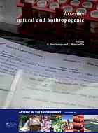 Arsenic Natural And Anthropogenic Jorg Matschullat Eleonora Deschamps