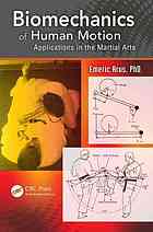 Biomechanics Of Human Motion Applications In The Martial Arts Emeric Arus