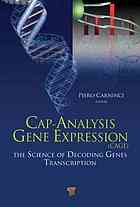 Capanalysis Gene Expression Cage The Science Of Decoding Genes Transcription Piero Carninci
