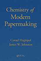 Chemistry Of Modern Papermaking Cornel Hagiopol James W Johnston